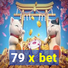 79 x bet